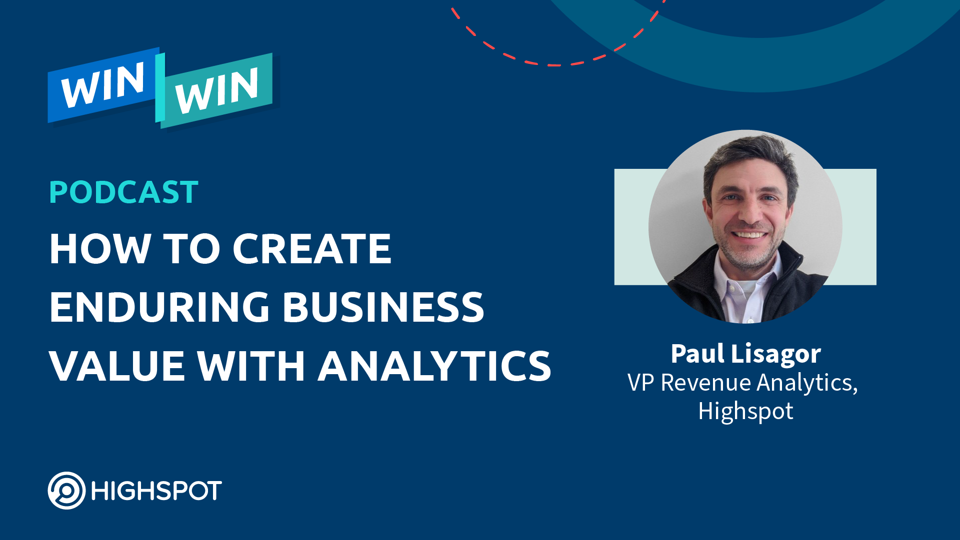 Episode 6: How to Create Enduring Business Value With Analytics