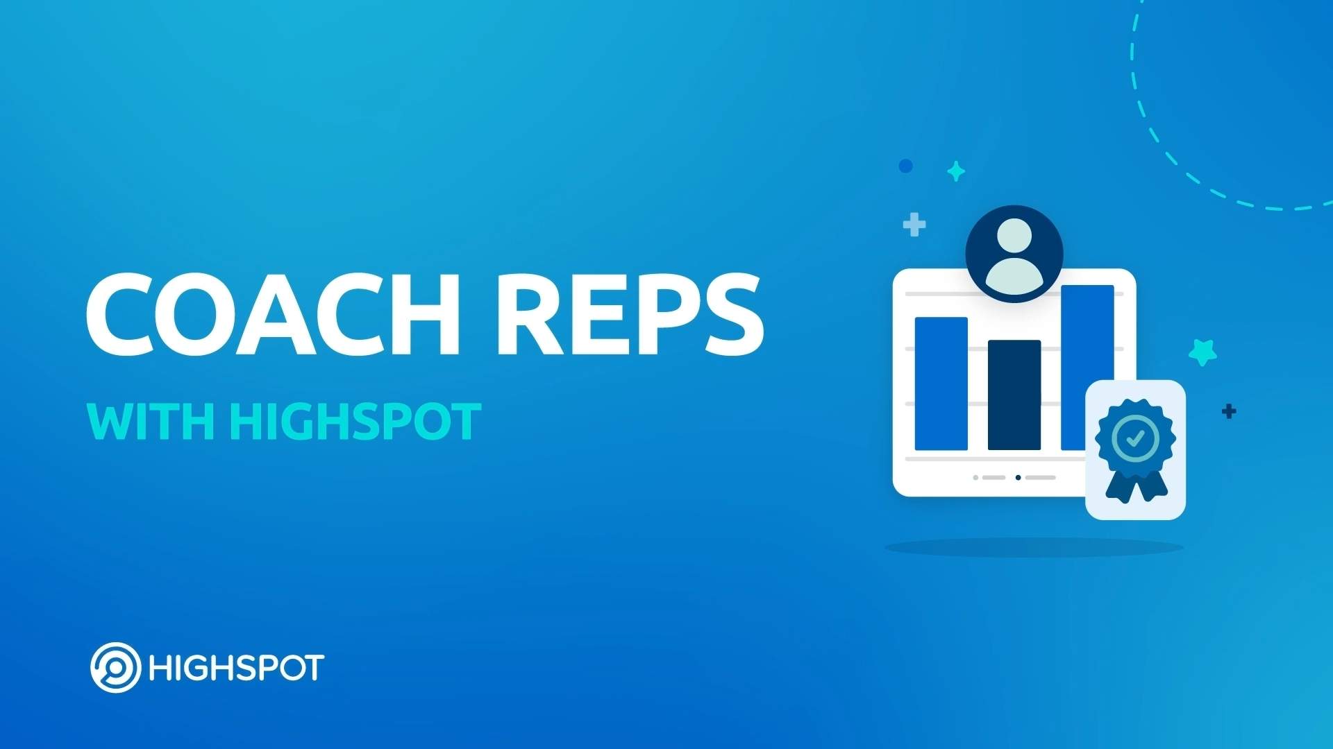 Highspot in Action: Coach Reps - Highspot