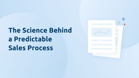 The Science Behind a Predictable Sales Process