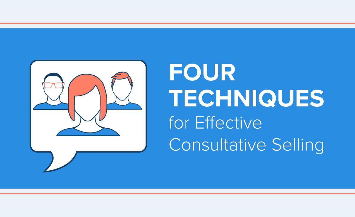 4 Techniques for Effective Consultative Selling | Highspot